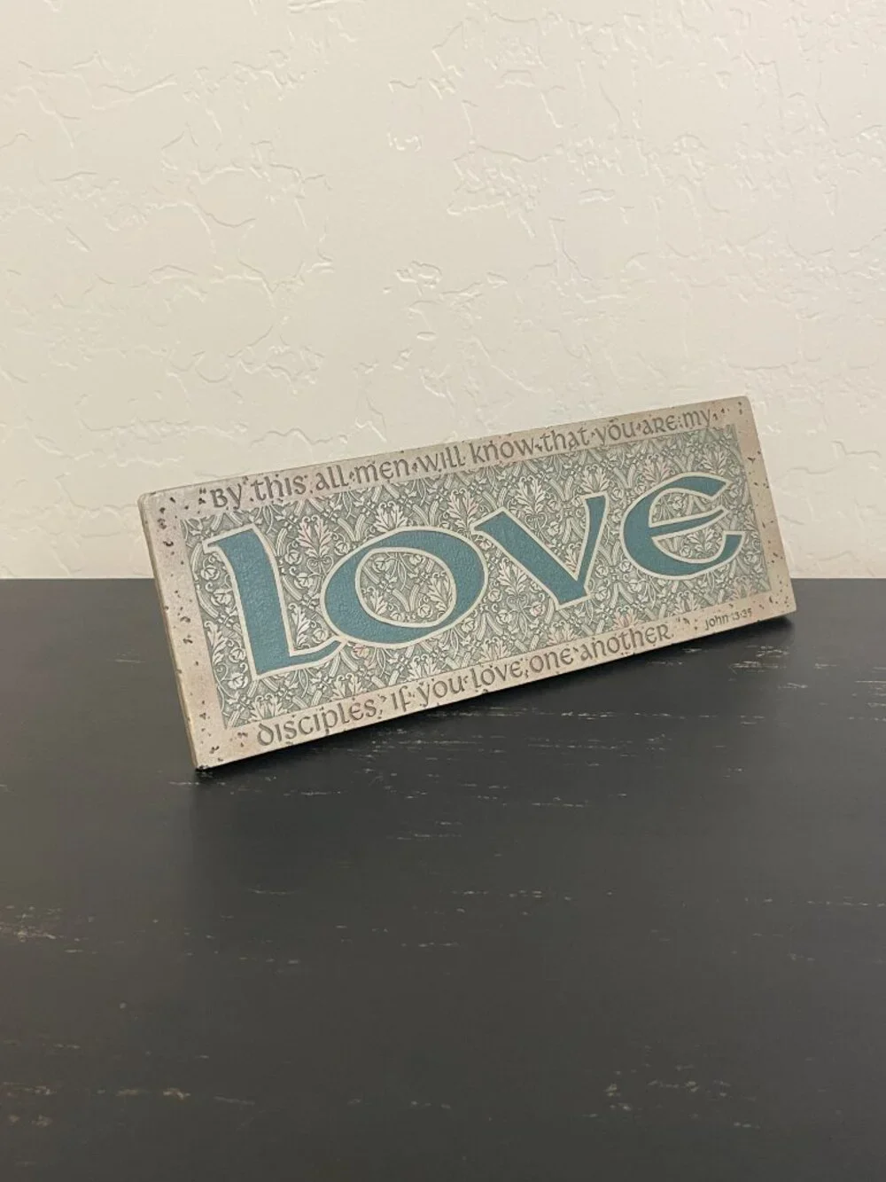 Love Sign Plaque John 13:35 Bible Text Picture Stand